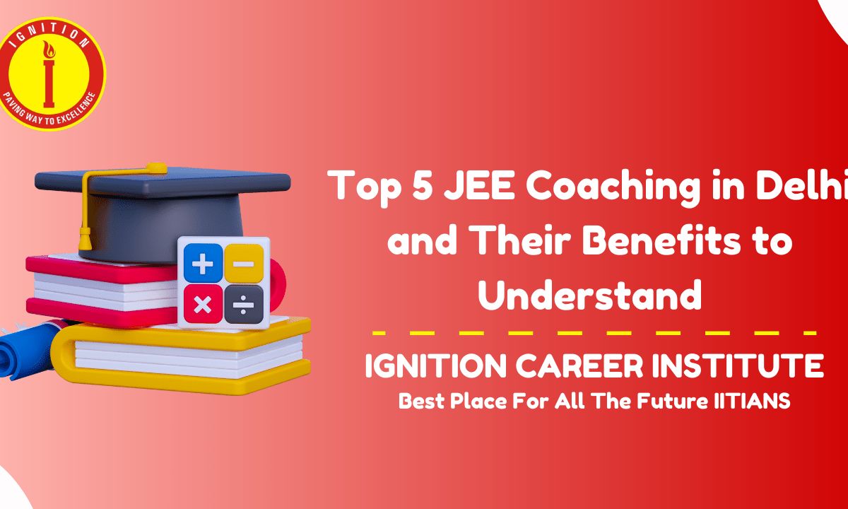 JEE Coaching in Delhi