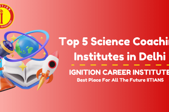 Science Coaching in Delhi
